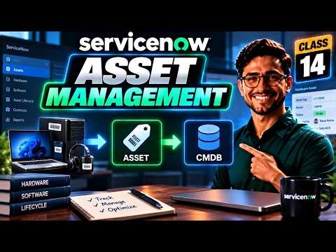 Asset Management in ServiceNow | ServiceNow Admin & Developer Tutorial | Class 14