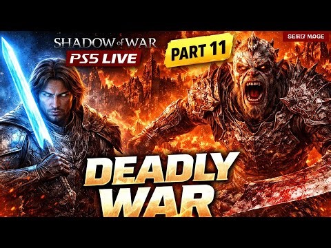 Middle-earth Shadow of War PART 11 LIVE 🔥 The War Gets Deadlier | PS5 Gameplay