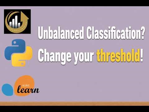 How to Change the Probability Threshold for Unbalanced Data in Python.