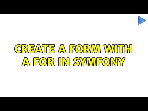 Create a form with a for in Symfony (3 Solutions!!)