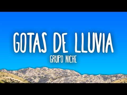 Grupo Niche - Gotas de Lluvia