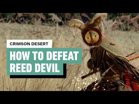 Crimson Desert - How to Defeat the Reed Devil
