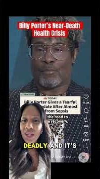 BILLY PORTER's NEAR-DEATH EXPERIENCE WITH SEPSIS! A Doc Explains 😔 #shorts #shortvideo #shortsfeed