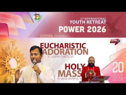 POWER 2026 | Day 2 Session 4 | Eucharistic Adoration | Holy Mass | Divine Retreat Centre | Goodness