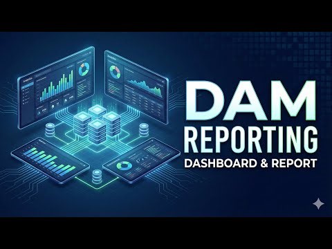 Tutorial DAM - Cara Membuat Reporting Dashboard dan Custom Report Pada DAM