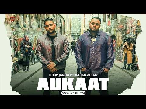 AUKAAT : Deep Jandu Ft. Karan Aujla (Official Video) | Latest Punjabi Songs - Royal Music Gang