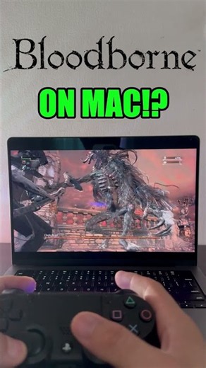 BLOODBORNE ON A MACBOOK! 🤯 NO PLAYSTATION!