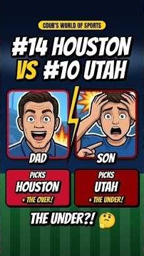 Dad vs Son: The UNDER?! 🤯 #14 Houston at #10 Utah Picks