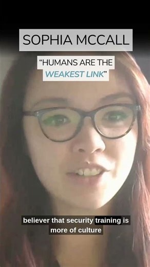 Sophia McCall | "Humans are the Weakest Link" #cyberthreats