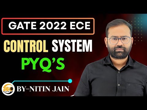 GATE 2022 Control Systems ECE PYQs | Easy Tricks & Smart Methods | By Nitin Jain Sir