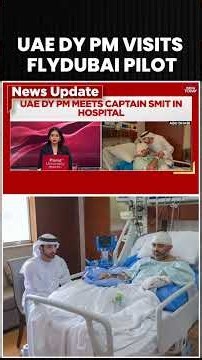 UAE Deputy PM Meets Captain Smit Machchhar In Hospital Following Flydubai Flight Incident #Shorts