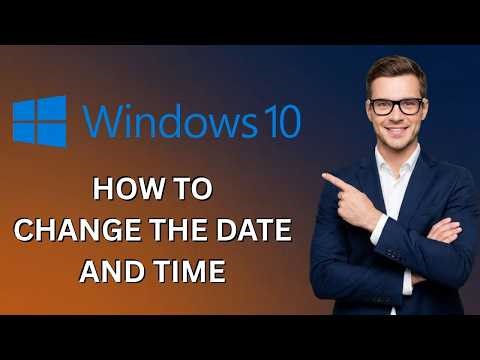 How to Change The Date and Time in Windows 10 (Latest Update)