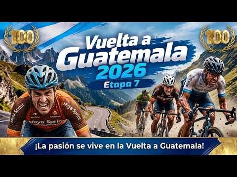 Los ultimos 7 minutos de la 7 etapa de la Vuelta Ciclistica a Guatemala 2026