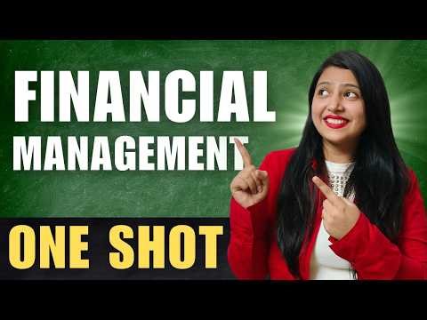 Ch 9 Financial Management Part 1 | Detailed One Shot | Class 12 Business Studies Boards 2026