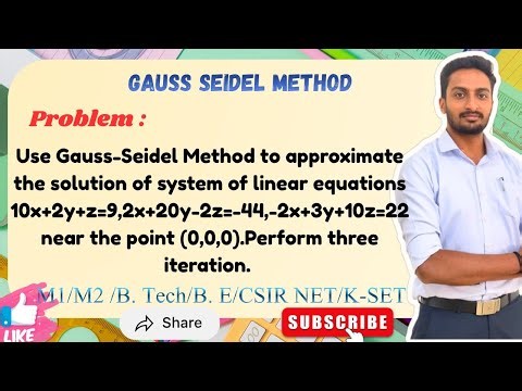 Gauss-Seidel Method | Solve 10x+2y+z=9, 2x+20y-2z=-44, -2x+3y+10z=22 | VTU M1/M2
