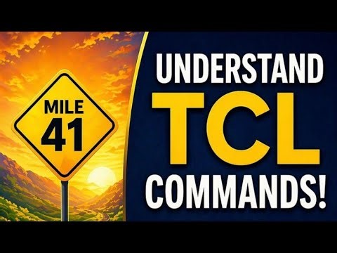 SQL JOURNEY MILE 41 - TCL Commands