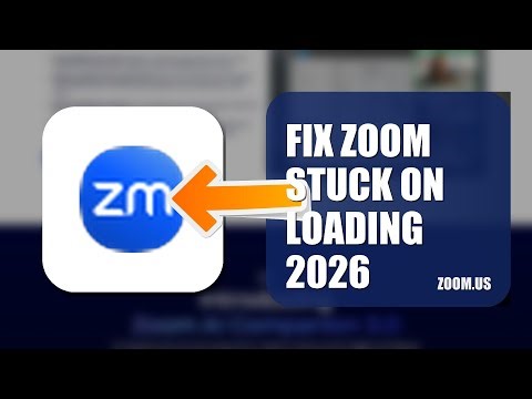 How To Fix Zoom Stuck On Loading 2026