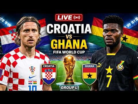 Croatia Vs Ghana | FIFA World Cup LIVE | CRO Vs GHA | Luka Modric | Thomas Partey | Group L
