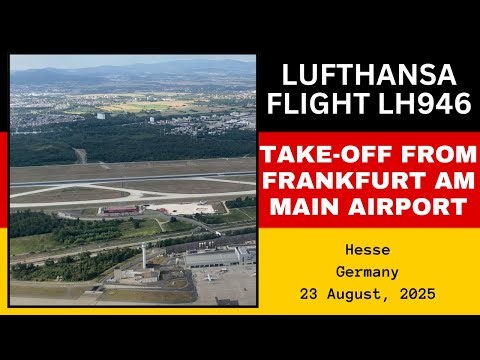 Lufthansa LH946 Take-off from Frankfurt Airport, Hesse, Germany - 23 August, 2025