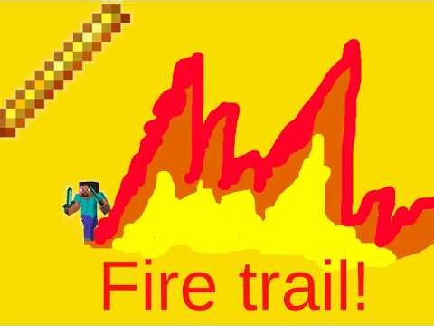 How to make a fire trail in minecraft with only 2 commands!