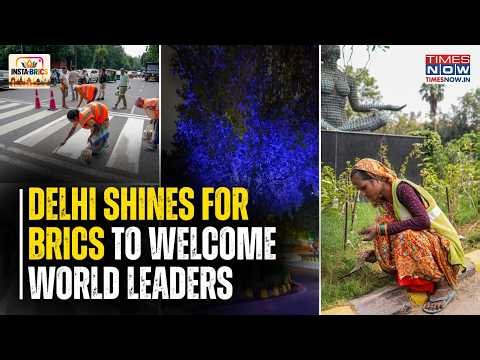 Delhi Shines For BRICS 2026 Summit With Stunning Makeover As India Ready To Welcome World Leaders