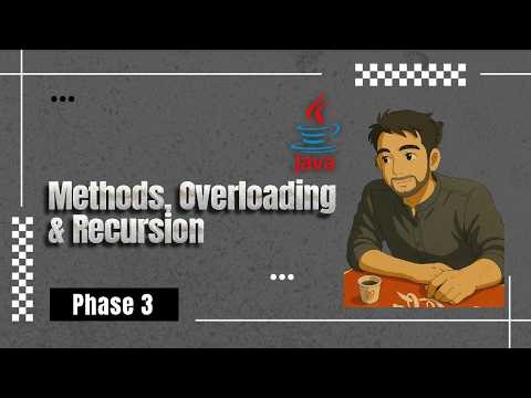Java for Beginners – Methods, Overloading & Recursion COMPLETE Guide (Phase 3 – One Video)
