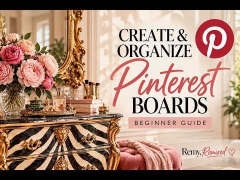 How to Create and Organize Pinterest Boards: A Beginner's Guide