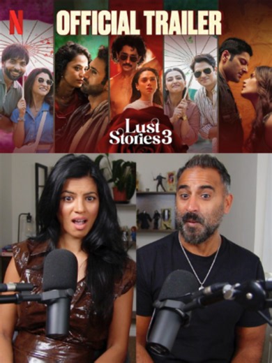 Lust Stories 3 Trailer Reaction - streaming September 18 on Netflix 🌹🔥 LUST STORIES IS BACK 👀🔥 THIS LOOKS ABSOLUTELY WILD @netflix @netflixuk #LustStories #Bollywood #IndianCinema #WhatToWatch #movie #filmtok #fyp #movietok #MagicFlicks #luststories3movie #netflix #reaction