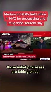 Maduro in DEA's field office in NYC for processing and mug shot, sources say