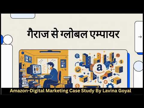 From Bookstore to Billion Empire -The Rise of Amazon Case Study | Digital Marketing | Lavina Goyal