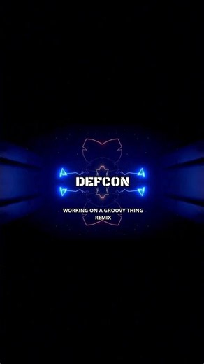 Defcon - Working on a Groovy Thing Remix (2025)