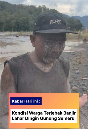 Warga Selamat Dari Banjir Lahar Dingin Semeru