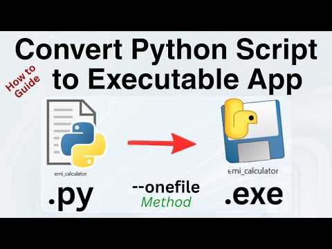 How to Convert Python Script to Executable Application (--Onefile Method)