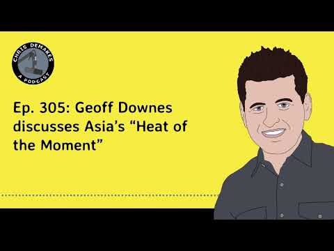 Ep. 305: Geoff Downes discusses Asia’s “Heat of the Moment”