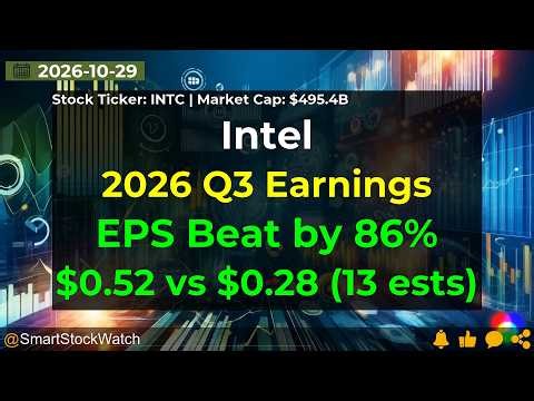 Intel (INTC|$495.4B) - 2026 Q3 Earnings Analysis