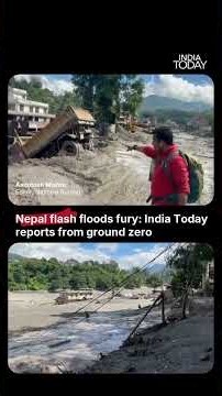 Nepal Flood: India Today Reports from Ground Zero as Nepal Floods Ravage Nuwakot and Rasuwa