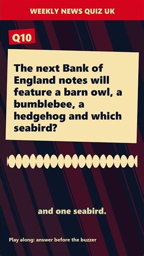 Can you answer this? UK News Quiz Q10