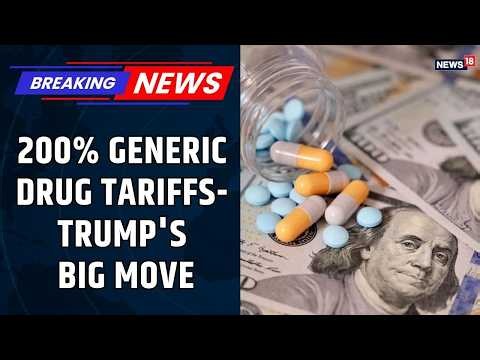 Trump Announces New Tariffs on Generic Drugs | Big Impact on India's  Pharma Sector? | US-India