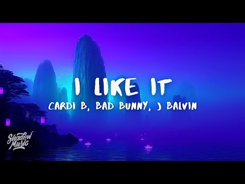 Cardi B, Bad Bunny & J Balvin - I Like It (Lyrics)