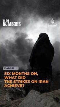Six months on, what did the strikes on Iran achieve?