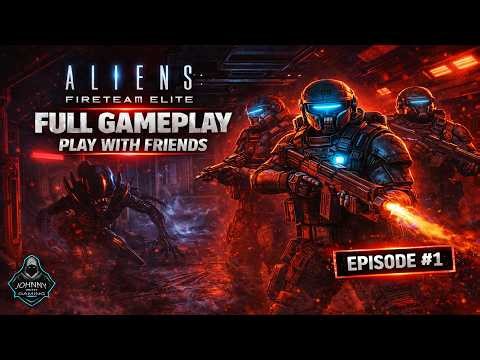 Aliens: Fireteam Elite Gameplay 1 Full Walkthrough Playing With Friends (2026)