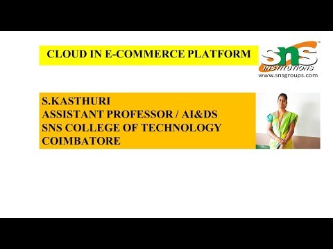 CLOUD IN E-COMMERCE PLATFORM | CLOUD COMPUTING AND ITS APPLICATIONS | SNS INSTITUTIONS