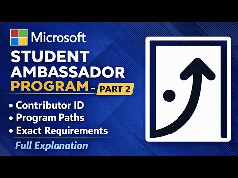 Microsoft Student Ambassador (Part 2) | Contributor ID, Program Paths & Requirements