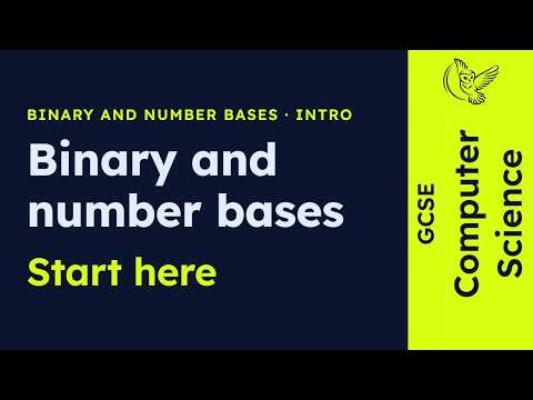 GCSE Computer Science - Binary and number bases - Intro (2026/27 exams)