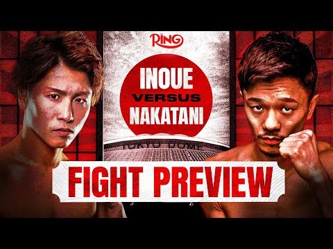 THE DAY! Naoya Inoue vs Junto Nakatani | FIGHT PREVIEW 