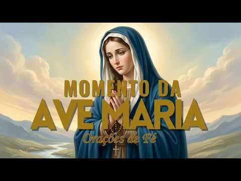 ❤️ MOMENTO DA AVE MARIA | 30 de Junho | Senhor, salva-nos, pois estamos perecendo