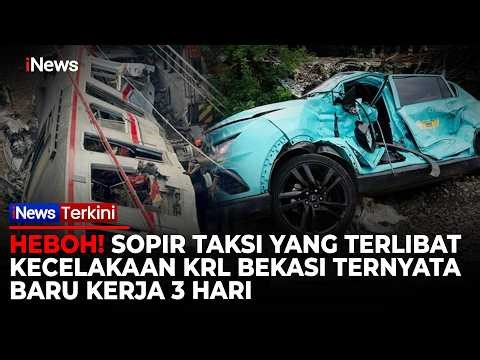 Kecelakaan KRL Bekasi: Sopir Taksi Ternyata Baru 3 Hari Kerja, Ini Penjelasan Polisi | iNews Terkini