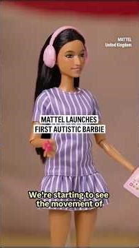 Mattel launches first autistic Barbie