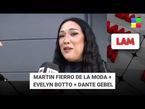 MARTIN FIERRO DE LA MODA + EVELYN BOTTO + DANTE GEBEL #LAM | Programa completo (24/04/26)
