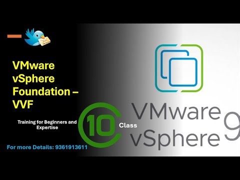 VMware vSphere Foundation (VVF) Training – Class 10 | vSphere 9 | VVF | For more Details: 9361913611